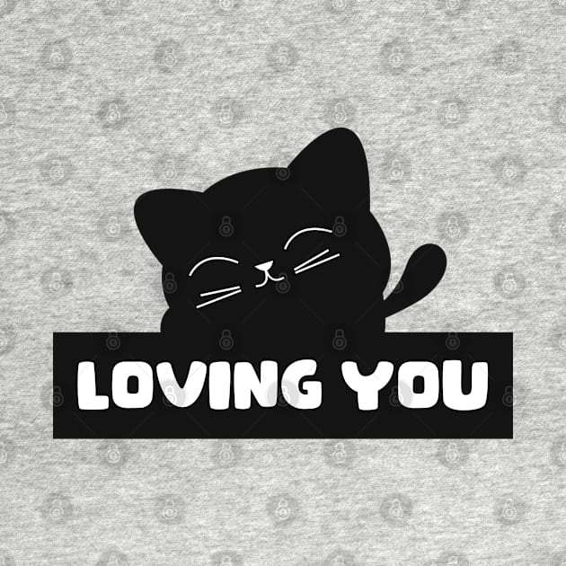 Loving you cat by Itsme Dyna